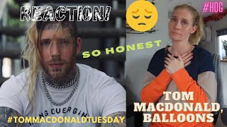 REACTION Tom MacDonald Balloons 🎈🎈🎈 OFFICIAL VIDEO TomMacDonaldTuesday HOG alittlemoreoflisa [upl. by Ecined]