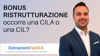 BONUS RISTRUTTURAZIONE occorre una CILA o una CIL [upl. by Annait]