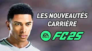 TOUTES LES NOUVEAUTÉS sur LE MODE CARRIÈRE DE FC 25 [upl. by Sitto]