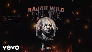 RajahWild  Sinful Niggaz Official Audio [upl. by Nnasor]