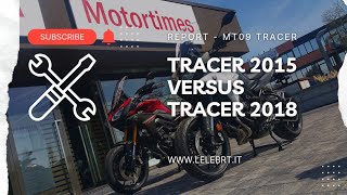 Comparativa MT09 Tracer 2015 VS Tracer 900 2018 [upl. by Kunkle903]