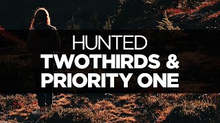 LYRICS TwoThirds amp Priority One  Hunted ft Jonny Rose [upl. by Foss197]