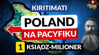 POLAND na PACYFIKU 1 ◀🌎 Ksiądzmilioner ◀ Kiritimati  Wyspa Bożego Narodzenia [upl. by Nilekcaj]