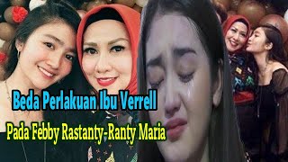 Kini Terungkap Ternyata Beda Perlakuan Ibu Verrell Bramasta pada Febby Rastanty dan Ranty Maria [upl. by Aneerol]