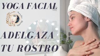 YOGA FACIAL ADELGAZA LA CARA [upl. by Elleira181]