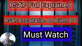 How to install RSAT in client PC  RSAT Tools Full Explained [upl. by Ramsdell919]