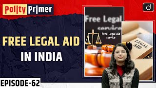 Right of Free Legal Aid in India  Polity Primer  Drishti IAS English [upl. by Vite]