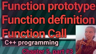 Function prototype Function definition Function Call in C programming chapter 5 [upl. by Gamages135]