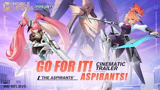 WE BELIEVE  quotThe Aspirantsquot Skins Cinematic Trailer  Mobile Legends Bang Bang [upl. by Nehtan]