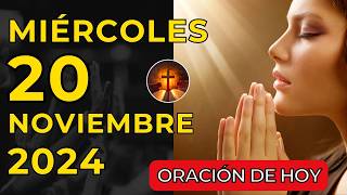 🙏 Oración de Hoy – Miércoles 20 de noviembre  Oración Poderosa para Renovar tu Fe [upl. by Nannaihr]