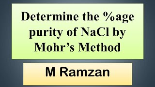 Determine the percentage purity of NaCl salts by Mohrs Method [upl. by Anaes]