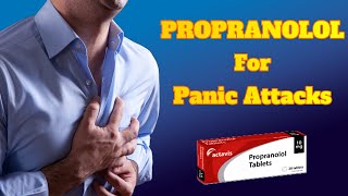 Propranolol For Treatment of Panic Attacks amp Anxiety Symptoms [upl. by Ahseya]