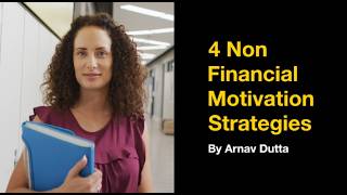 4 Nonfinancial Motivation Strategies [upl. by Favien]