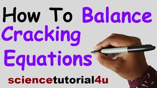 How to Balance Cracking Equation [upl. by Dich279]