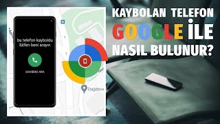 Google ile Kaybolan Telefon Nasıl Bulunur Telefonu Uzaktan Kilitleme ve Formatlama [upl. by Vedi]