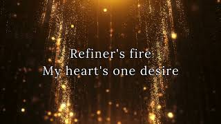 REFINERS FIRE  PURIFY MY HEART with lyrics [upl. by Essa105]