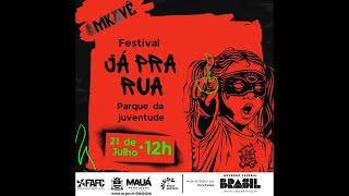 FESTIVAL JÁ PRA RUA l PARQUE DA JUVENTUDE DE MAUÁ l 21072024 [upl. by Trellas270]