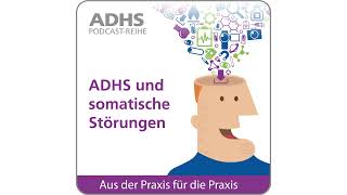 ADHS und somatische Störungen [upl. by Aihn167]