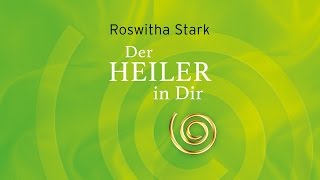 Der Heiler in Dir Roswitha Stark [upl. by Halyahs916]