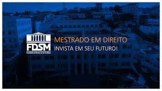 MESTRADO EM DIREITO FDSM [upl. by Morna]