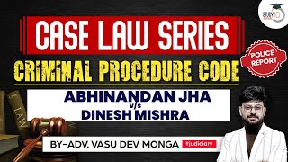 CrPC Landmark Judgements Abhinandan Jha vs Dinesh Mishra  Criminal Procedure Code  StudyIQ [upl. by Charil546]