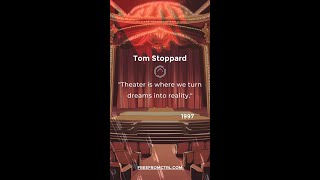 Tom Stoppard quotTheater is where we turn dreams into realityquot [upl. by Belen485]