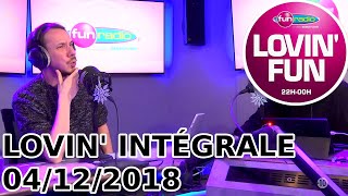 INTÉGRALE Lovin Fun 04122018 [upl. by Meluhs]