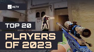 Top 20 players of 2023  HLTV Fragmovie [upl. by Colleen548]