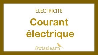 Electricité  Courant électrique [upl. by Romina]