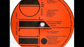 Chief Commander Ebenezer Obey amp His InterReformers Band  Eyi Yato  Elere Ni Wa [upl. by Far860]