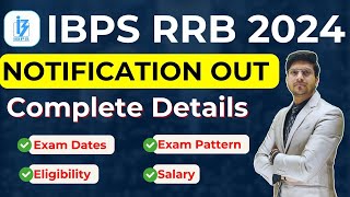 IBPS RRB Notification 2024 Out  RRB PO amp Clerk Syllabus Salary Age  Full Detailed Information [upl. by Atrebor]