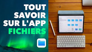 Tout savoir sur lapp FICHIERS sur iPad iPad Pro et iPhone • Créer des dossiers trier des fichiers [upl. by Standley294]