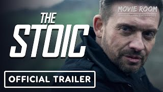 The Stoic  Official Trailer 2024 Scott Wright RocciBoy Williams Jason Flemyng [upl. by Abla208]