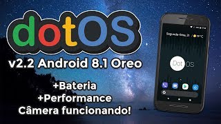 ROM dotOS v22  Android 810 Oreo  Bateria ótima Performance EXCELENTE Review e Instalação [upl. by Ayekin949]