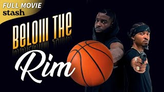 Below the Rim  Hood Drama  Full Movie  Street Basketball [upl. by Stephie]