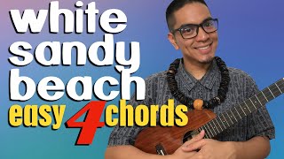 White Sandy Beach Ukulele Tutorial Easy [upl. by Bulley]