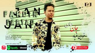 FARDIN FARYAD  JAN JAN  NEW AFGHAN SONG 2021  OFFICIAL AUDIO  فردین فریاد quotجان جانquot [upl. by Udela]