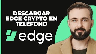 Descargar Edge Crypto en tu teléfono 2024 [upl. by Htebsle]