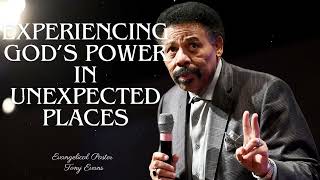 Experiencing God’s Power in Unexpected Places  Evangelical Pastor Tony Evans [upl. by Ellenehs]