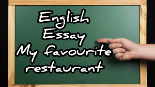 Essay writing My favorite restaurant essaymy favorite restaurant paragraphEducate to Elevate [upl. by Genevieve]