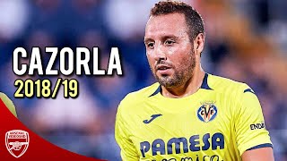 Santi Cazorla 201819 ● The Magic is Back [upl. by Adnov]