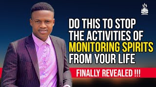 How to stop the activities of monitoring spirits around you  Joshua Generation [upl. by Niple999]