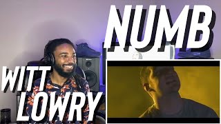 Witt Lowry  Numb Official Music Video Reaction [upl. by Naujal]