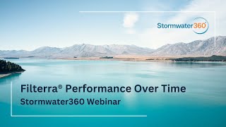 Filterra® Performance Over Time Webinar [upl. by Aggappora]