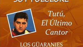 Los Guaranies  Tutu El ultimo cantor [upl. by Keen79]