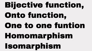 Surjective onto and injective onetoone functions Homomorphism Isomorphisum of Groups in hindi [upl. by Alicsirp]