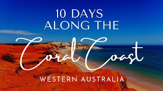 10 Day SelfDrive Road Trip Coral Coast of Western Australia [upl. by Akihsan]