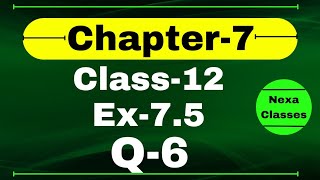 Class 12 Ex 75 Q6 Math  Chapter7 Class12 Math  Integration  Ex 75 Q6 Class 12 Math [upl. by Nlycaj]