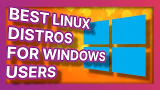 The BEST Linux distributions for switching from Windows to Linux [upl. by Kwabena331]