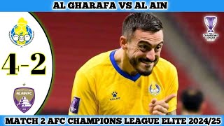 AL GHARAFA VS AL AIN  Match 2 AFC Champions League Elite 202425 [upl. by Carlile106]